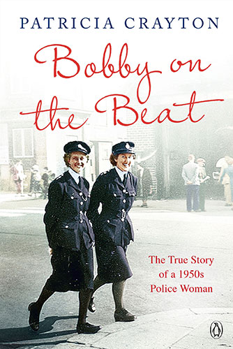 Cover of 'Bobby on the Beat' book: Two policewomen in the 1950s